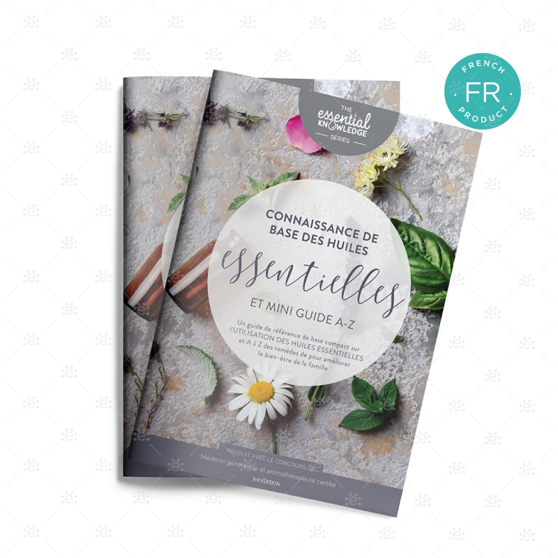Essential Oil Knowledge Series - The Basics & A-Z Guide 3Rd Edition (Single) French